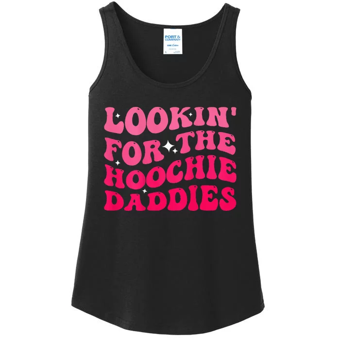 Lookin For The Hoochie Daddies Quote Ladies Essential Tank