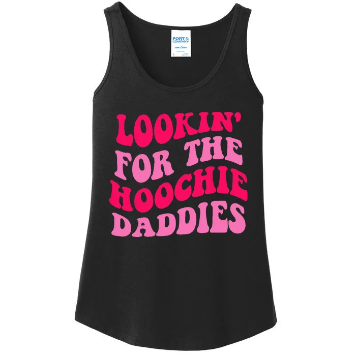 Lookin For The Hoochie Daddies Quote Ladies Essential Tank