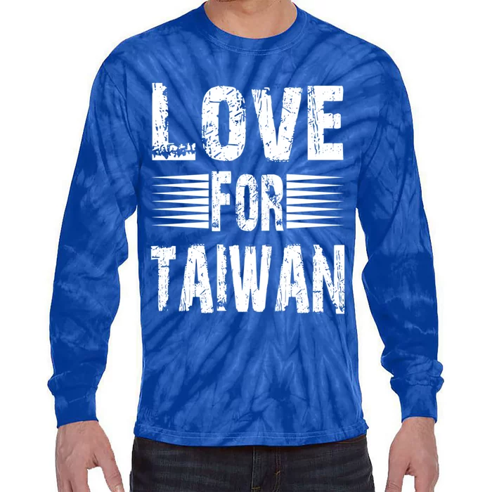 Love For Taiwan Support For Taiwan I Love Taiwan Gift Tie-Dye Long Sleeve Shirt