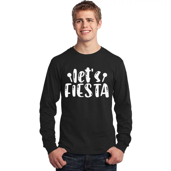 Let's Fiesta T Tall Long Sleeve T-Shirt