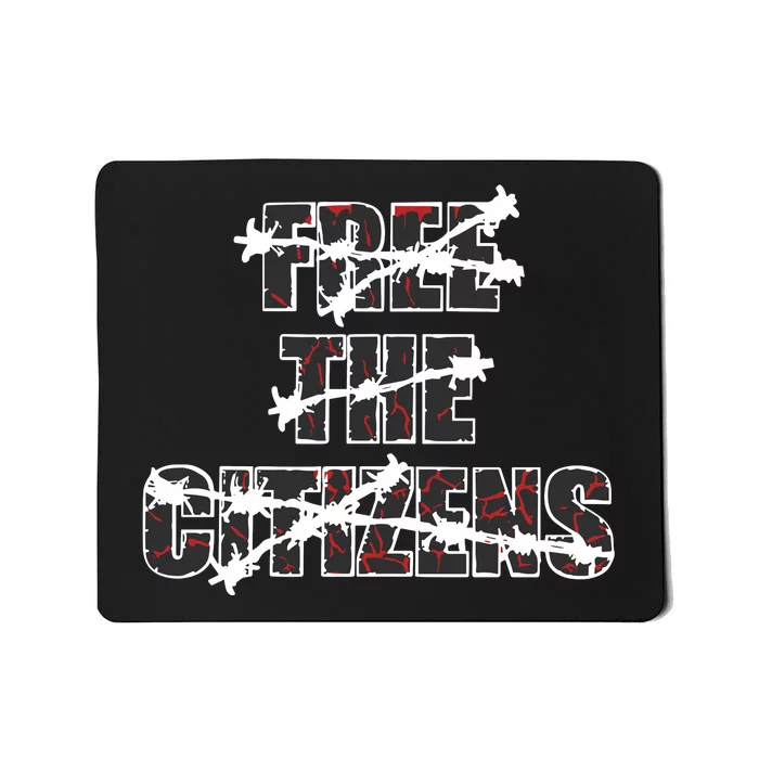 Limited Free The Citizens Mousepad