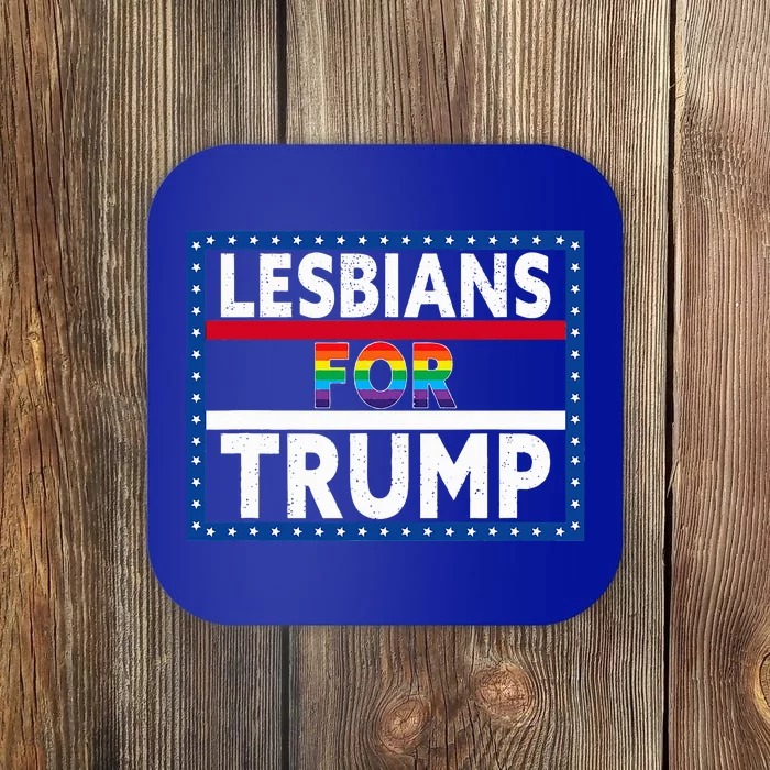 Lesbians For Trump 2024 President Election Vote Trump Coaster