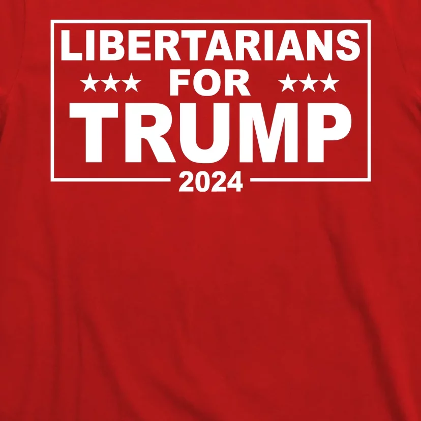 Libertarians For Trump 2024 Political T-Shirt