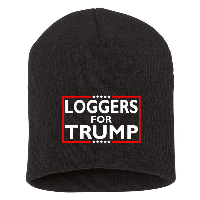 Loggers For Trump President Election 2024 Short Acrylic Beanie