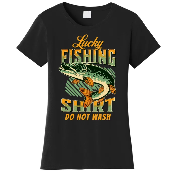 Lucky Fishing Tee Do Not Wash Vintage Fishing Lover Women's T-Shirt