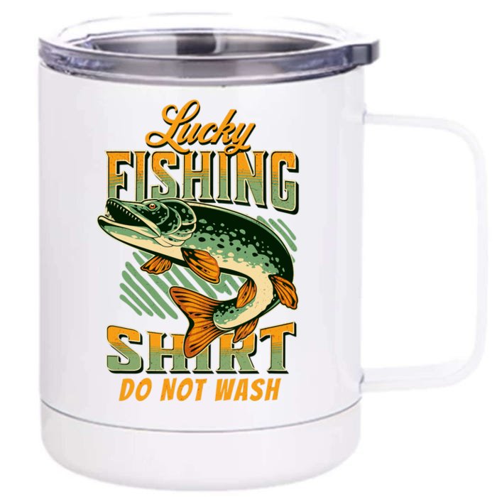 Lucky Fishing Tee Do Not Wash Vintage Fishing Lover Front & Back 12oz Stainless Steel Tumbler Cup