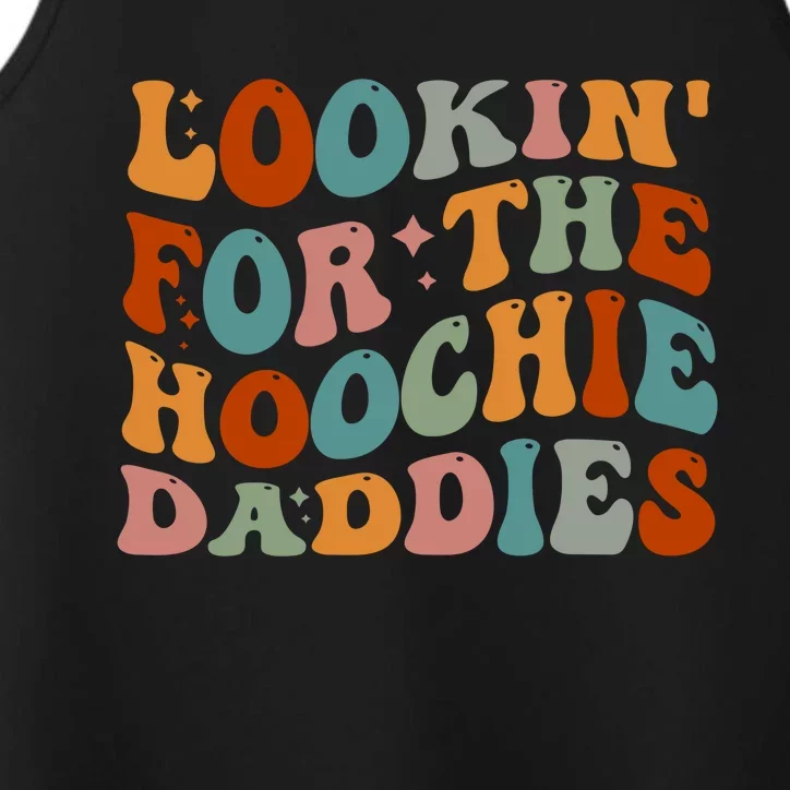 Lookin For The Hoochie Daddies Performance Tank