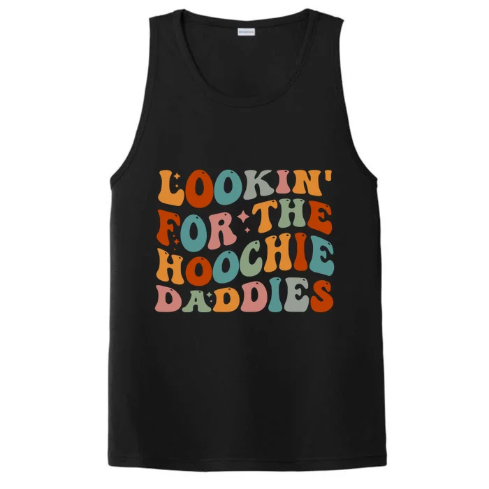 Lookin For The Hoochie Daddies Performance Tank