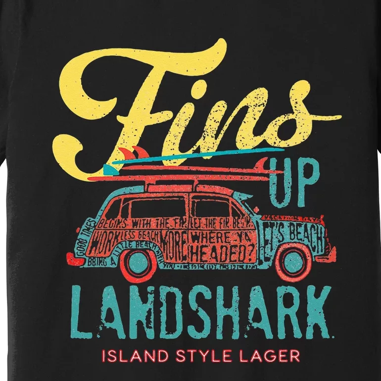 LANDSHARK FINS UP WOODY Premium T-Shirt