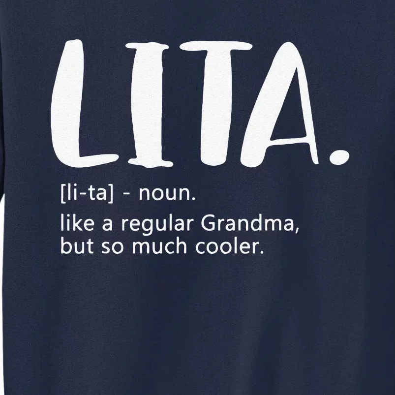 Lita For Women Mother's Day Idea For Grandma Lita Tall Sweatshirt