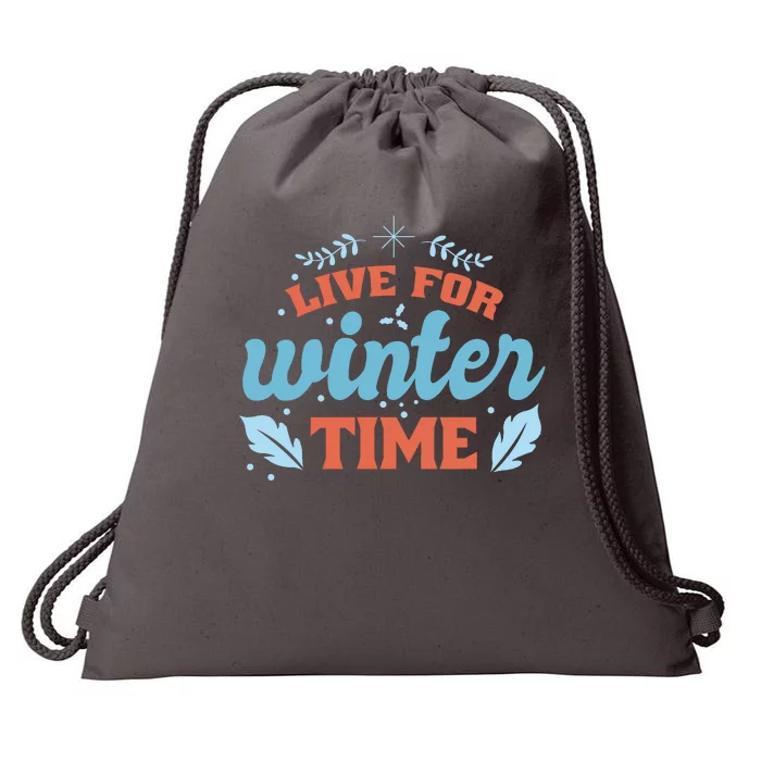 Live For Winter Time Drawstring Bag