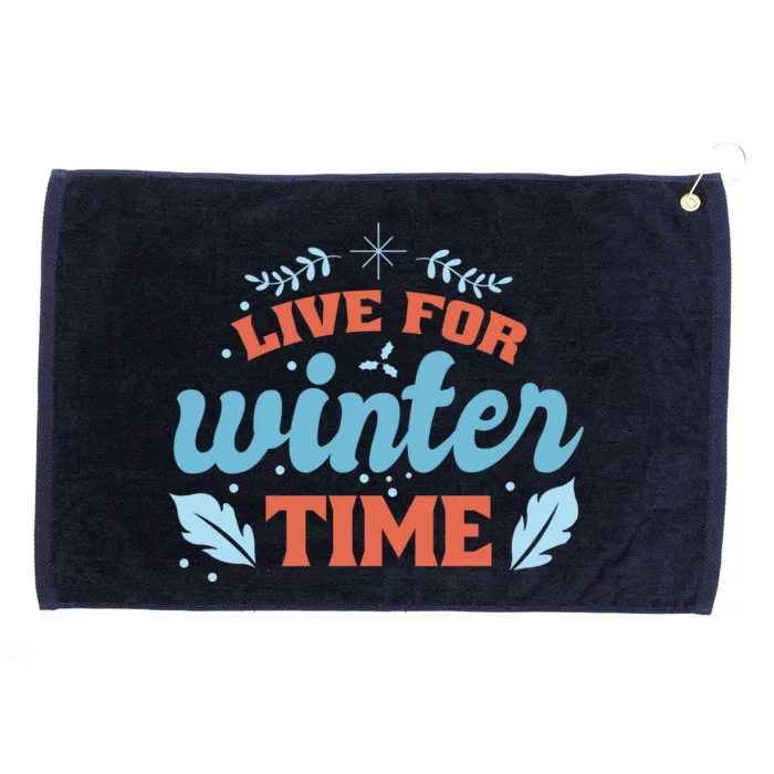 Live For Winter Time Grommeted Golf Towel