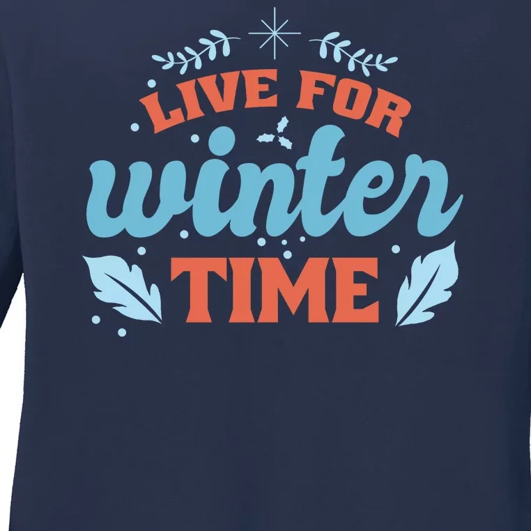 Live For Winter Time Ladies Long Sleeve Shirt