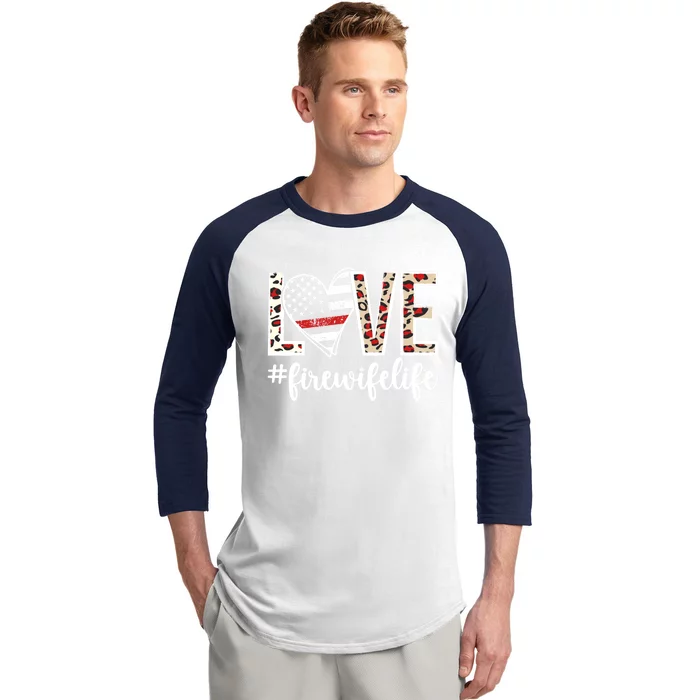 Love Fire Wife Life Firefighter Wife Of A Fire Cute Gift Baseball Sleeve Shirt