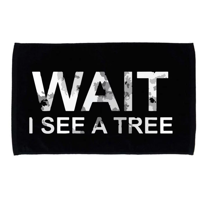 Lumberjack Forester Wait I See A Tree Microfiber Hand Towel