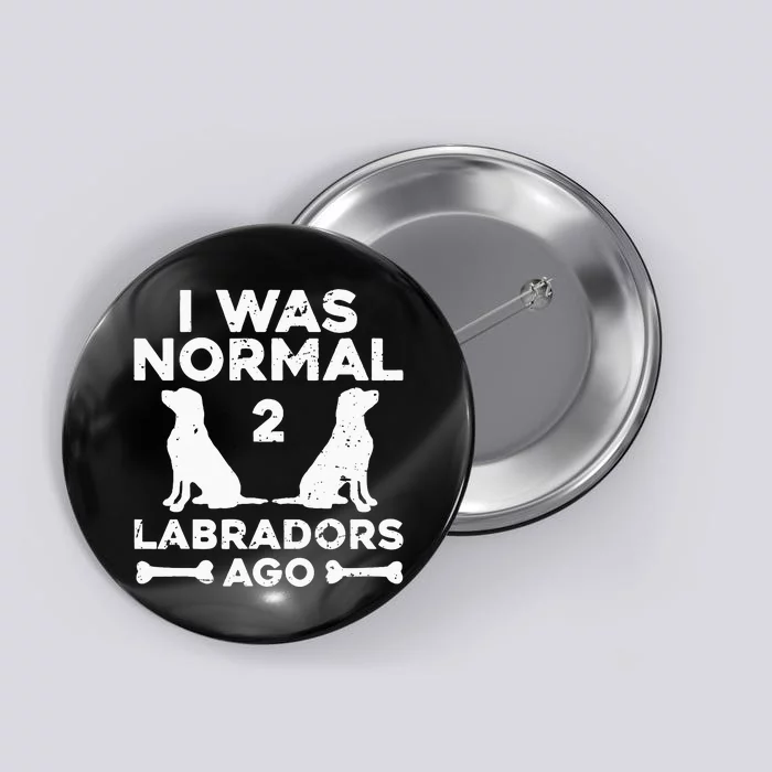 Labrador For Women Labrador Retriever Lovers Button