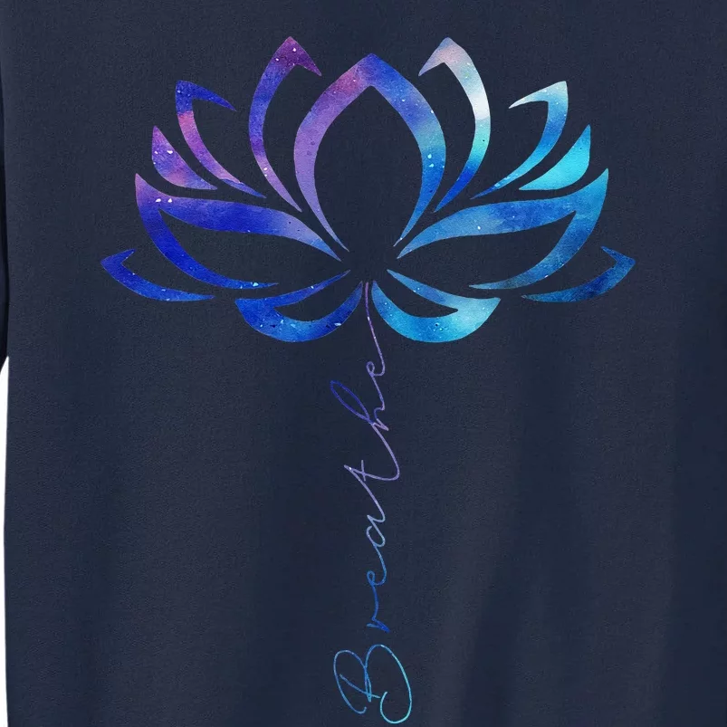 Lotus Flower Yoga Breathe Meditation Gift Peace Love Tall Sweatshirt