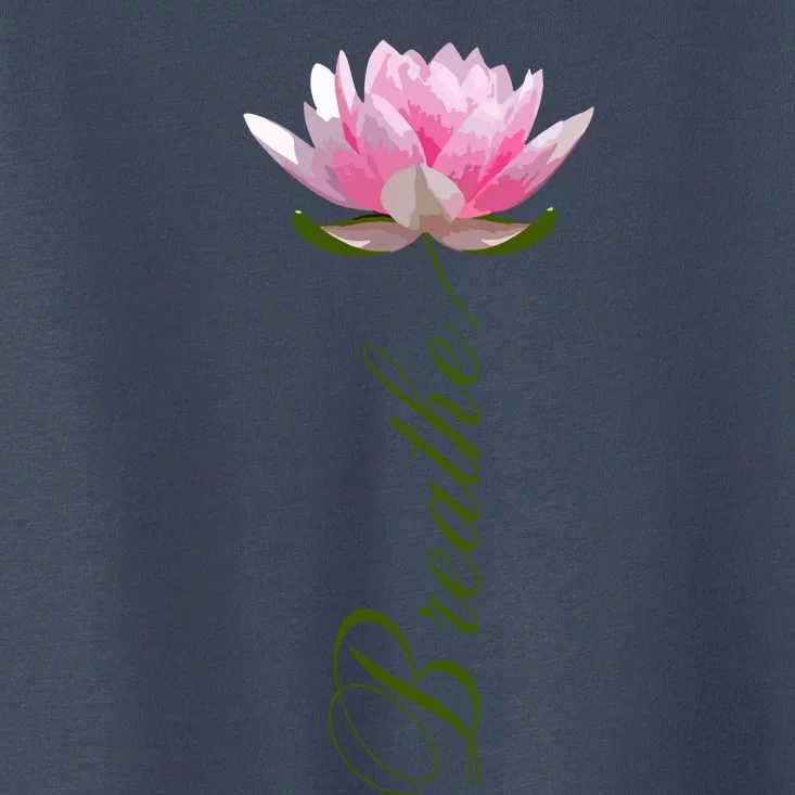 Lotus Flower Yoga Breathe Meditation Gift Peace Love Toddler T-Shirt