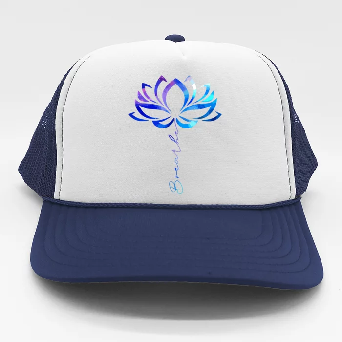 Lotus Flower Yoga Breathe Meditation Gift Peace Love Trucker Hat