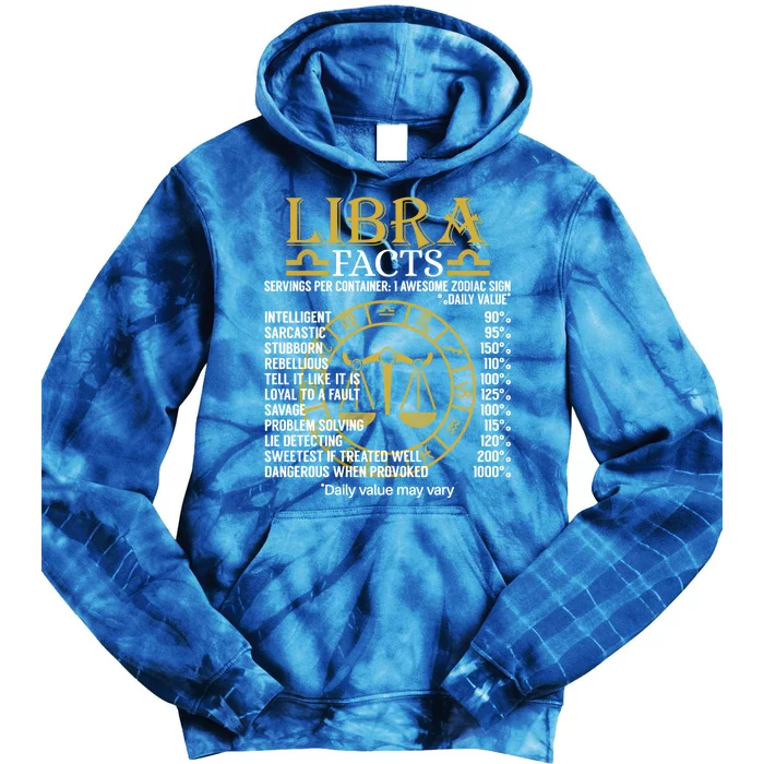 Libra Facts Zodiac Sign Funny Horoscope Funny Gift Tie Dye Hoodie