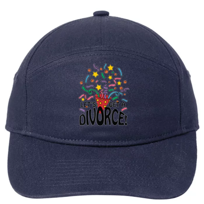 LetS Get A Divorce 7-Panel Snapback Hat