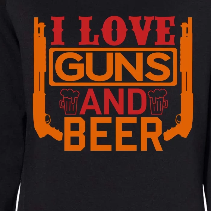 Love Guns And Beer Womens California Wash Sweatshirt