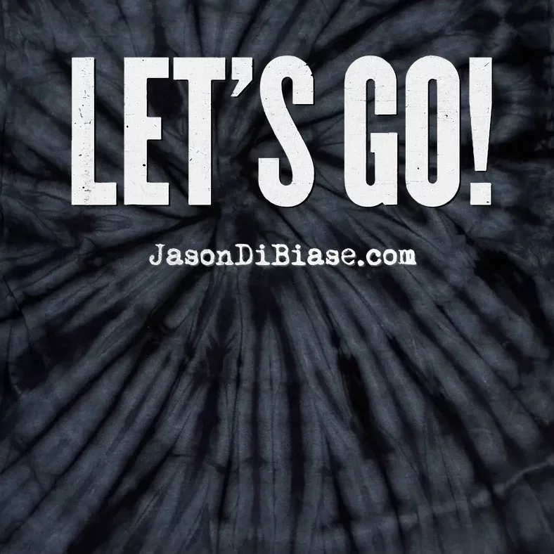 Let's Go and Grow Entrepreneur Jason DiBiase Tie-Dye T-Shirt