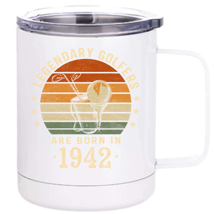 Legendary Golfers Are Born In 1942 80th Birthday Golf Funny Gift Front & Back 12oz Stainless Steel Tumbler Cup