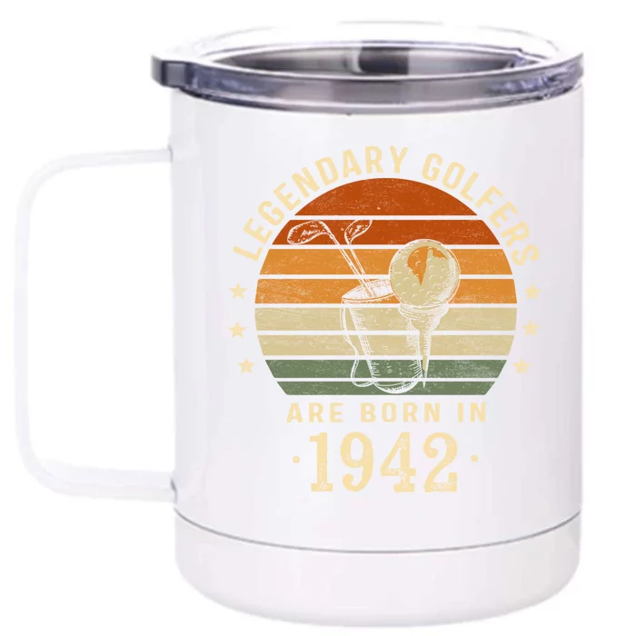 Legendary Golfers Are Born In 1942 80th Birthday Golf Funny Gift Front & Back 12oz Stainless Steel Tumbler Cup