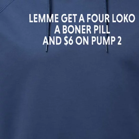 Lemme Get A Four Loko A Boner Pill And $6 On Pump 2 Performance Fleece Hoodie