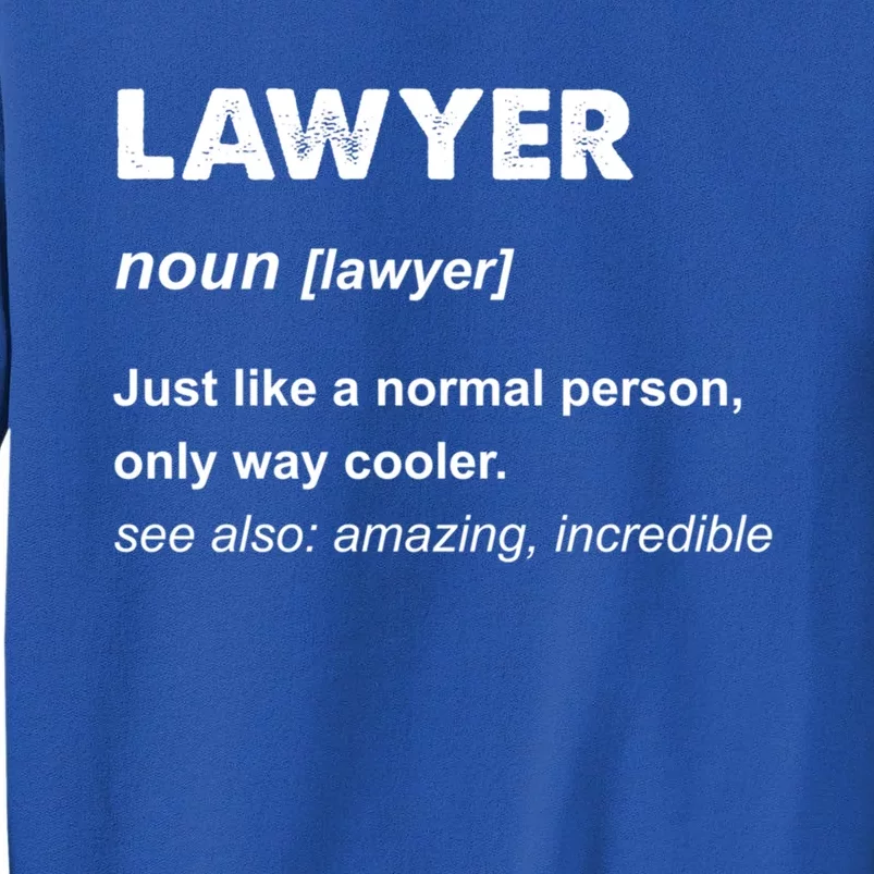 Lawyer Gift And Funny Gift Lawyer Gift Blue Small Tall Sweatshirt