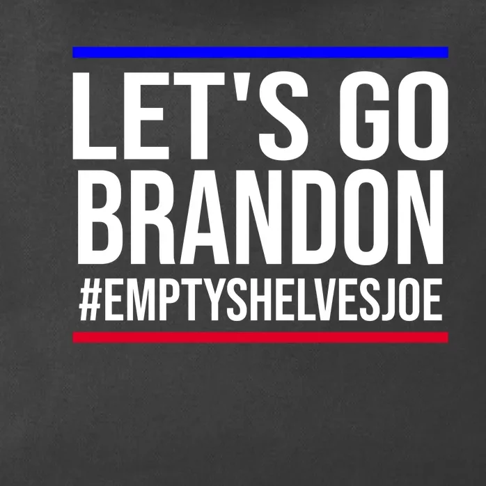 Let's Go Brandon #EmptyShelvesJoe Zip Tote Bag