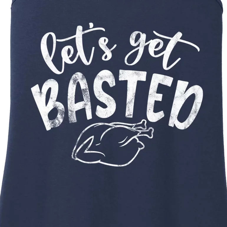 Let's Get Basted Funny Thanksgiving Turkey Ladies Essential Tank