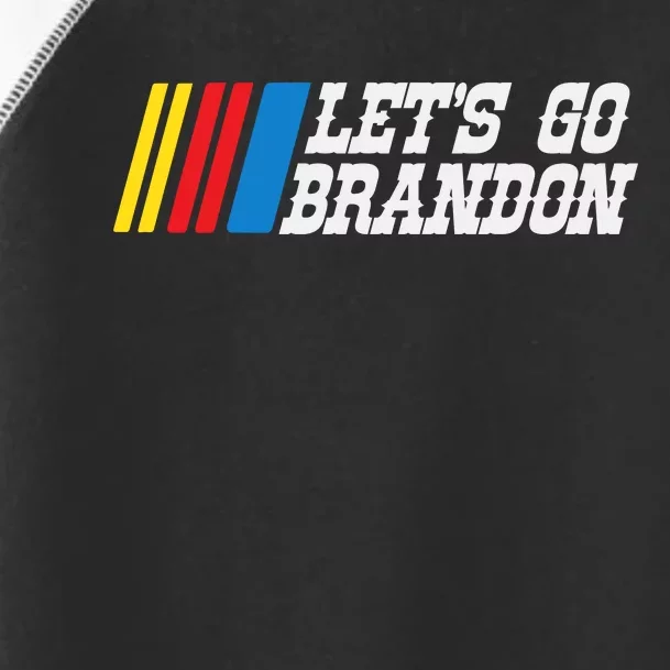 Let's Go Brandon Lets Go Brandon Lets Go Brandon Let's Go Brandon Toddler Fine Jersey T-Shirt