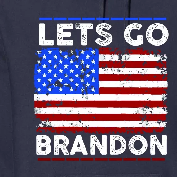 Lets Go Brandon USA Flag LGB United States Premium Hoodie