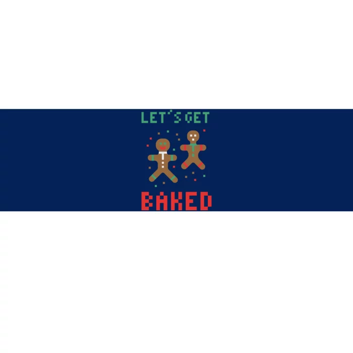 Let's Get Baked Gingerbread Cookie Funny Christmas Bumper Sticker