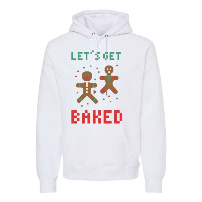 Let's Get Baked Gingerbread Cookie Funny Christmas Premium Hoodie