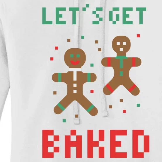 Let's Get Baked Gingerbread Cookie Funny Christmas Women's Pullover Hoodie