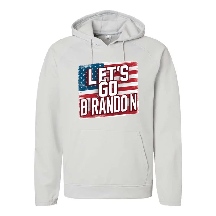 Let’S Go Brandon Conservative Us Flag Gift Performance Fleece Hoodie