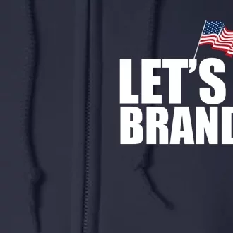 Let's Go Brandon Waving American Flag Full Zip Hoodie