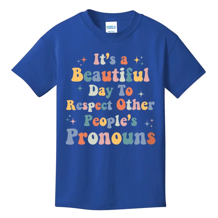 Lgbt Groovy Beautiful Day To Respect Other Peoples Pronouns Meaningful Gift Kids T-Shirt