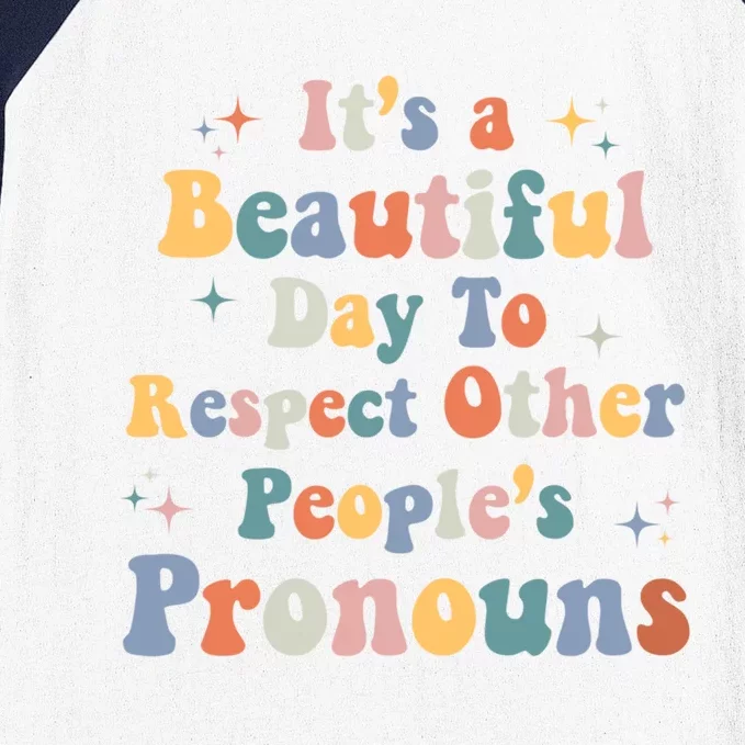 Lgbt Groovy Beautiful Day To Respect Other Peoples Pronouns Meaningful Gift Baseball Sleeve Shirt