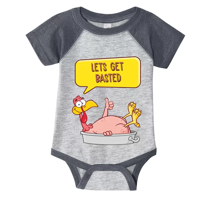 Lets Get Basted Funny Thanksgiving Turkey Infant Baby Jersey Bodysuit