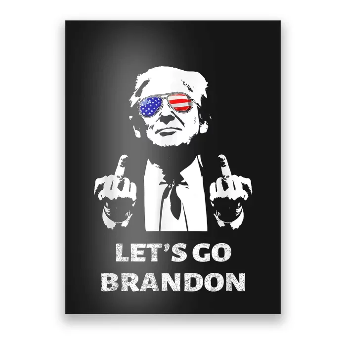 Let's Go Brandon Trump Middle Finger Poster