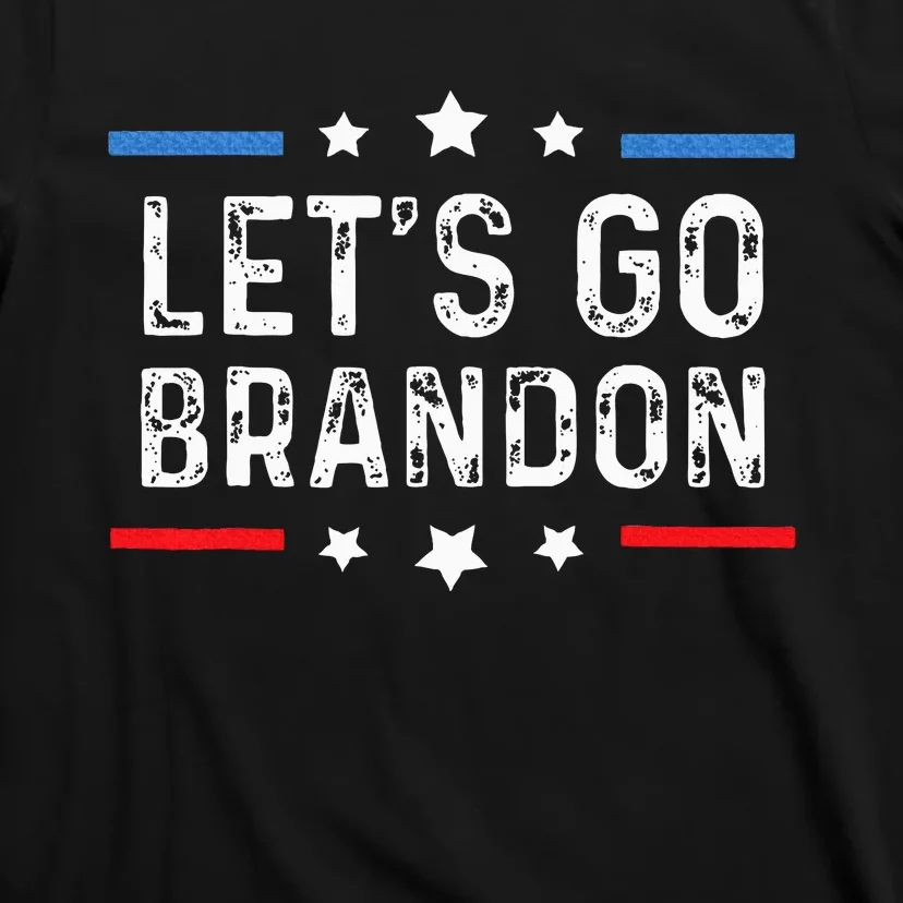 Lets Go Brandon LetS Go Brandon T-Shirt