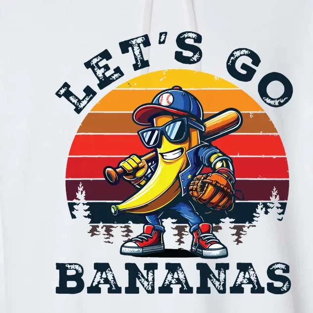 Lets Go Bananas Banana Playing Baseball Baseball Player Gift Garment-Dyed Fleece Hoodie