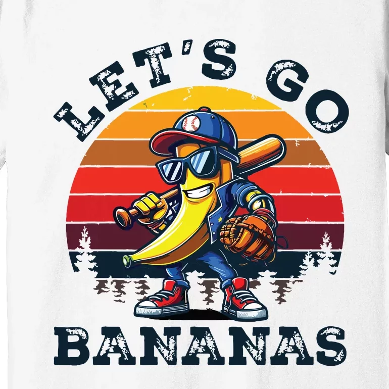 Lets Go Bananas Banana Playing Baseball Baseball Player Gift Premium T-Shirt