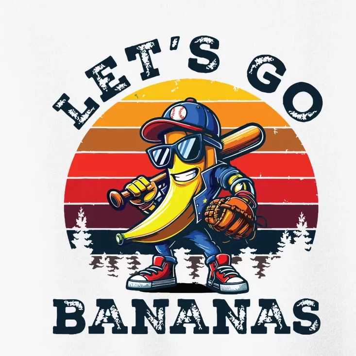 Lets Go Bananas Banana Playing Baseball Baseball Player Gift Toddler T-Shirt