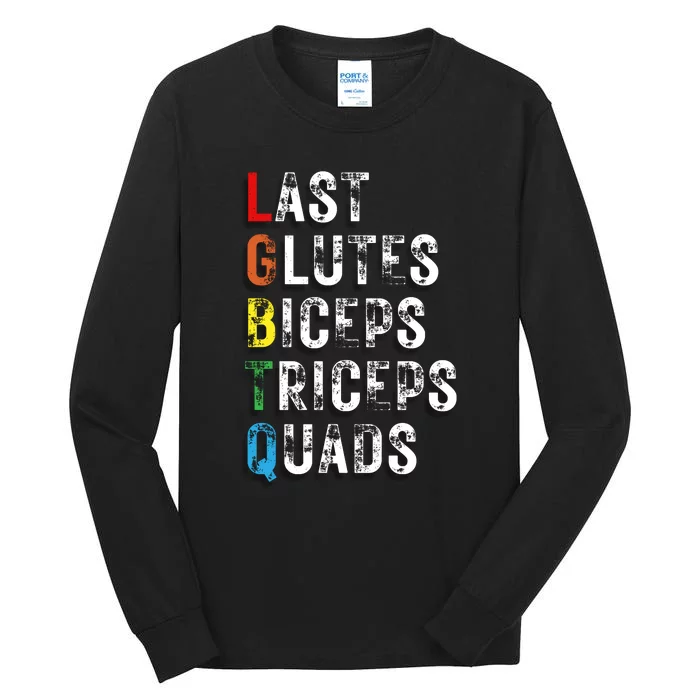 Last Glutes Biceps Triceps Quads Tall Long Sleeve T-Shirt