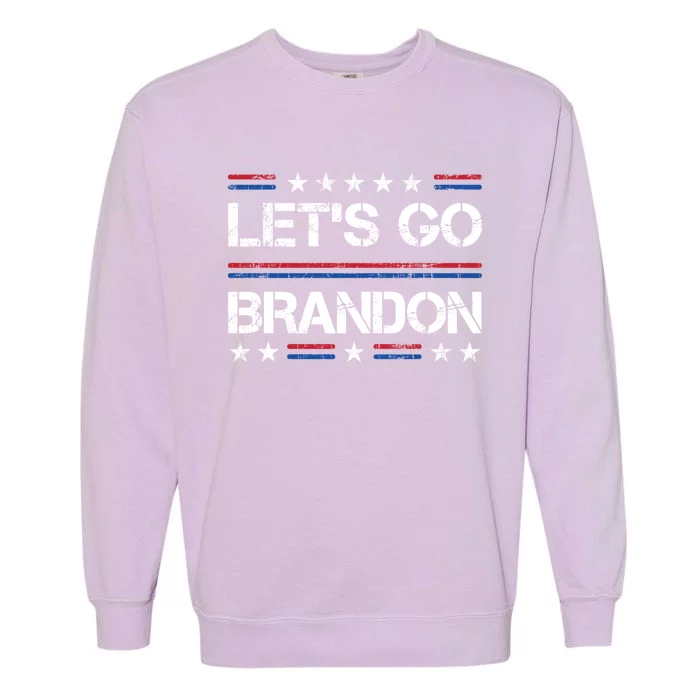 Lets Go Brandon Funny Trendy Sarcastic LetS Go Brandon Cool Gift Garment-Dyed Sweatshirt